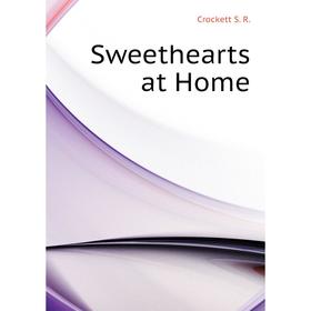 

Книга Sweethearts at Home