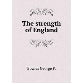 

Книга The strength of England
