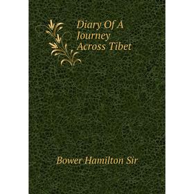 

Книга Diary Of A Journey Across Tibet