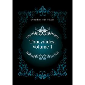 

Книга Thucydides, Volume 1