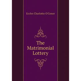 

Книга The Matrimonial Lottery