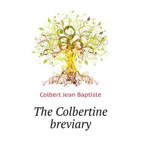 

Книга The Colbertine breviary