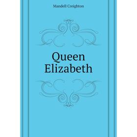

Книга Queen Elizabeth