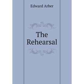 

Книга The Rehearsal