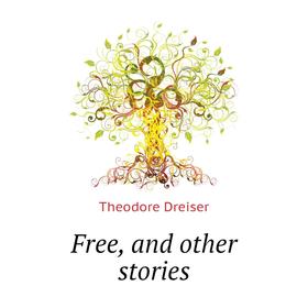 

Книга Free, and other stories