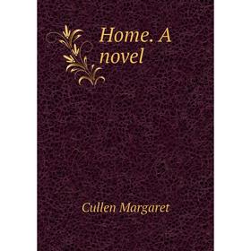 

Книга Home. A novel