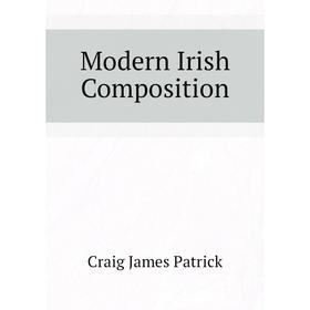

Книга Modern Irish Composition