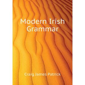 

Книга Modern Irish Grammar