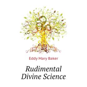 

Книга Rudimental Divine Science