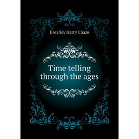 

Книга Time telling through the ages