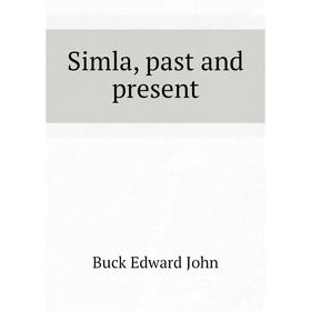 

Книга Simla, past and present