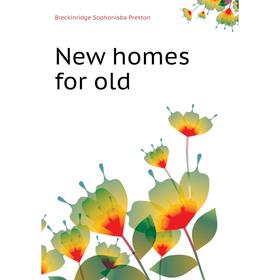 

Книга New homes for old