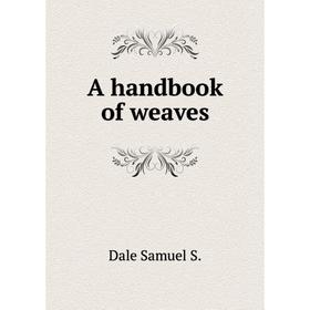

Книга A handbook of weaves