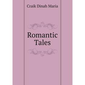 

Книга Romantic Tales