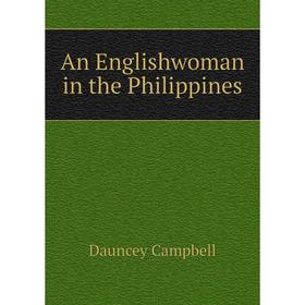 

Книга An Englishwoman in the Philippines
