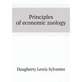 

Книга Principles of economic zoology. Daugherty Lewis Sylvester