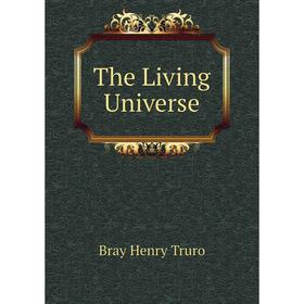 

Книга The Living Universe