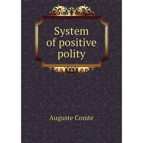 

Книга System of positive polity