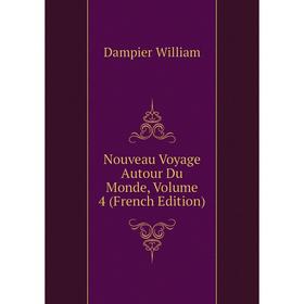 

Книга Nouveau Voyage Autour du monde, Volume 4
