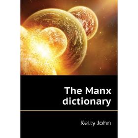 

Книга The Manx dictionary