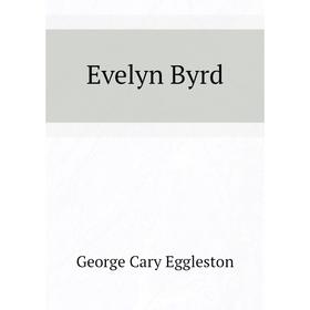 

Книга Evelyn Byrd