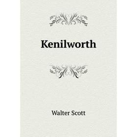 

Книга Kenilworth