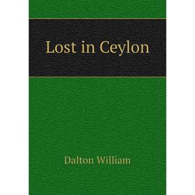 

Книга Lost in Ceylon