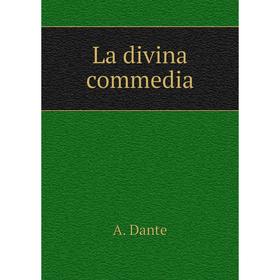

Книга La divina commedia