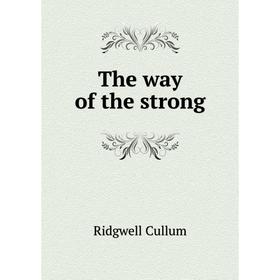 

Книга The way of the strong