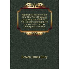 

Книга Regimental history of the First New York Dragoons (originally the 130th N. Y. Vol. Infantry) during three years of active service in the great C