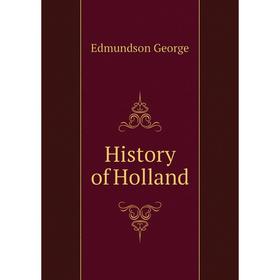 

Книга History of Holland