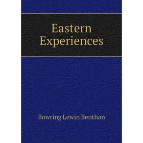 

Книга Eastern Experiences