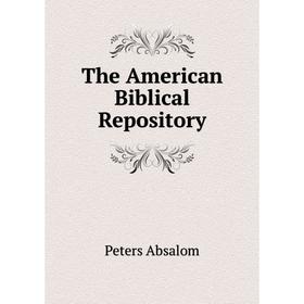 

Книга The American Biblical Repository