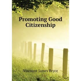 

Книга Promoting Good Citizenship