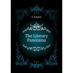 

Книга The Literary Panorama