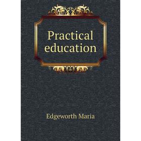 

Книга Practical education