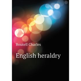 

Книга English heraldry