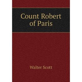 

Книга Count Robert of Paris