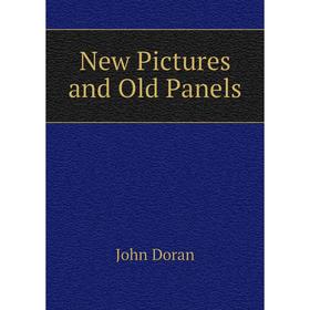 

Книга New Pictures and Old Panels