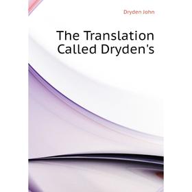 

Книга The Translation Called Dryden's