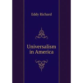 

Книга Universalism in America