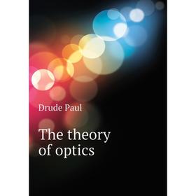 

Книга The theory of optics