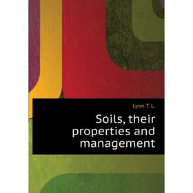 

Книга Soils, their properties and management