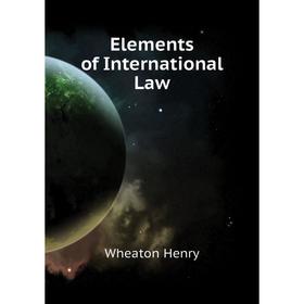 

Книга Elements of International Law