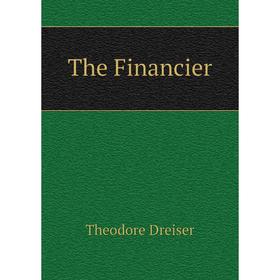 

Книга The Financier