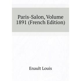 

Книга Paris-Salon, Volume 1891