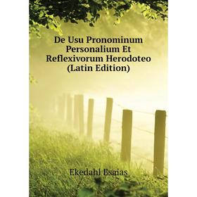 

Книга De Usu Pronominum Personalium Et Reflexivorum Herodoteo (Latin Edition)