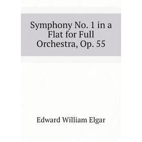 

Книга Symphony No 1 in a Flat for Full Orchestra
