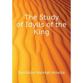 

Книга The Study of Idylls of the King