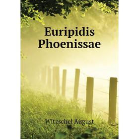 

Книга Euripidis Phoenissae